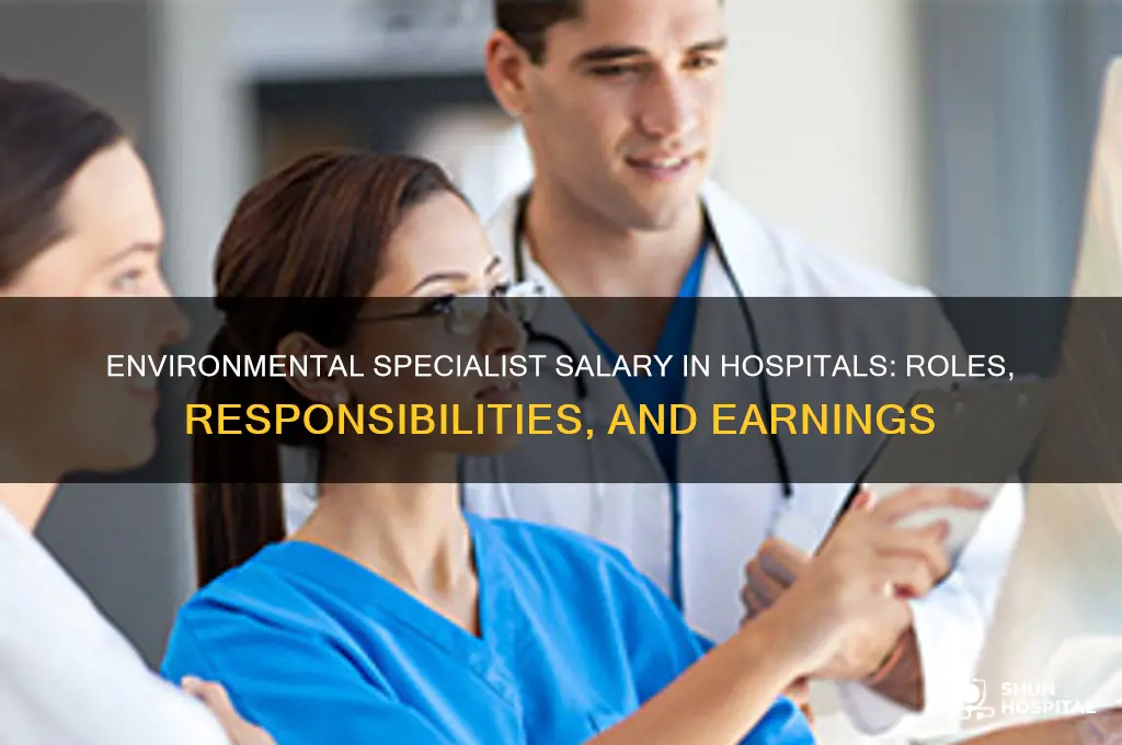 what does an environmental specialist make in a hospital