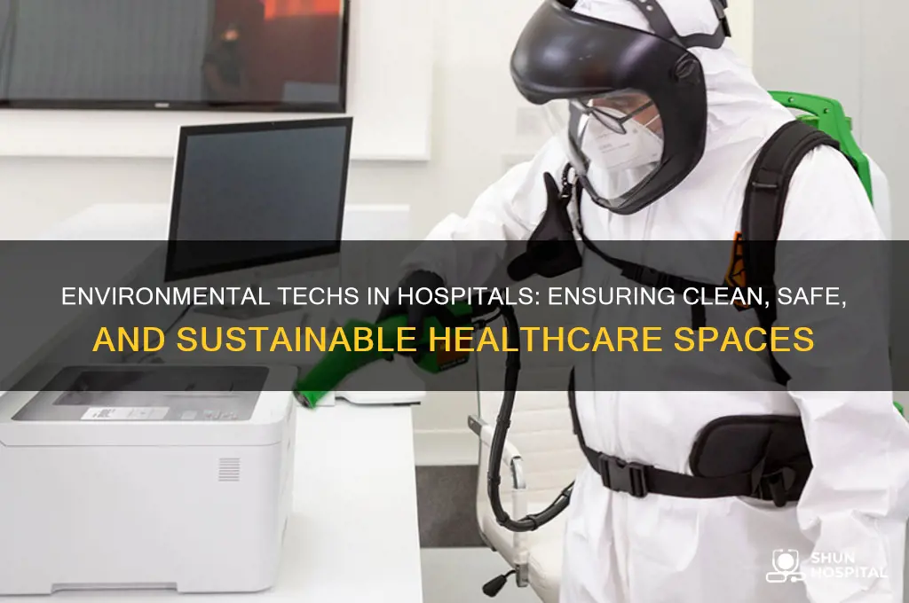 what does an environmental tech do in a hospital