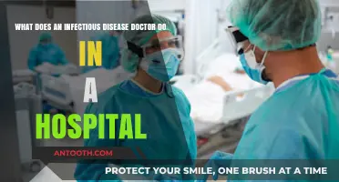 Infectious Disease Specialists: Hospital Roles, Responsibilities, and Patient Care