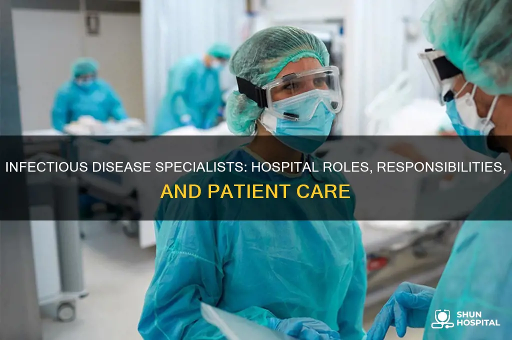 what does an infectious disease doctor do in a hospital