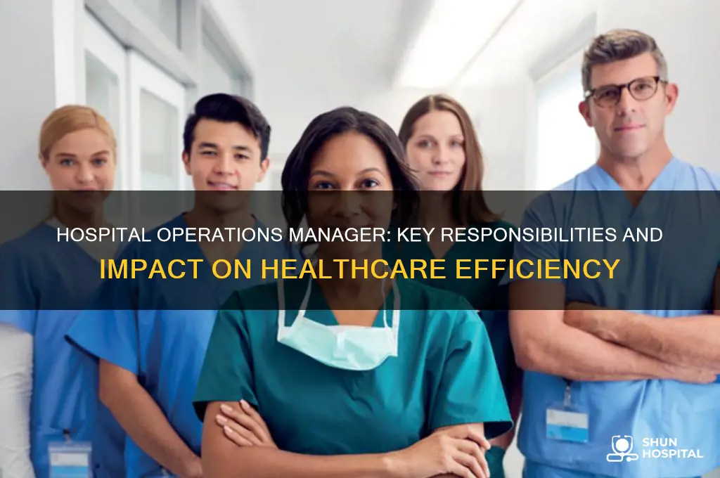 what does an operations manager do in a hospital