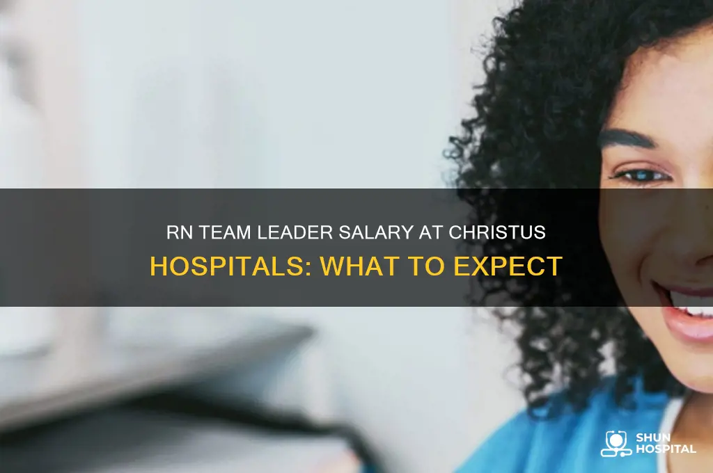 what does an rn team leader make at christus hospitals