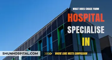 Chase Farm Hospital: Areas of Specialization and Expertise