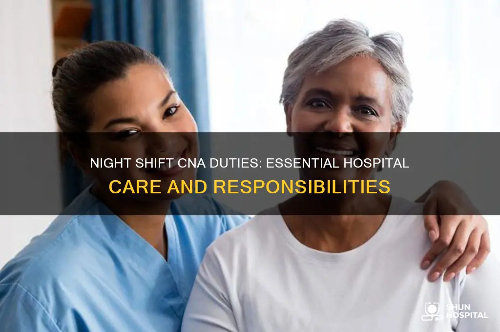 what does cna do in hospital on night shift