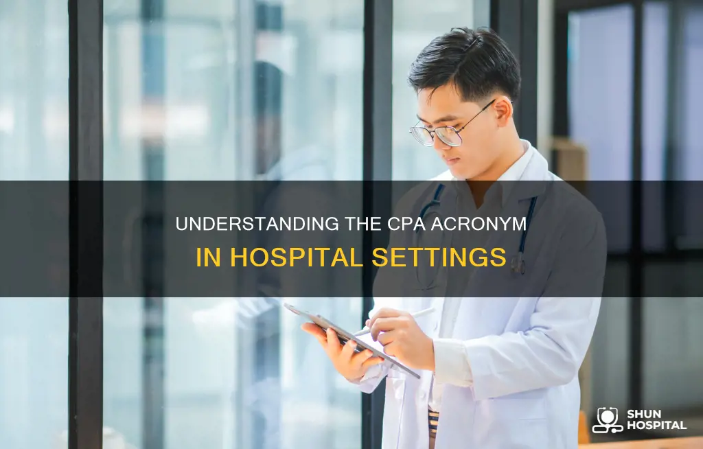 what does cpa stand for in hospital