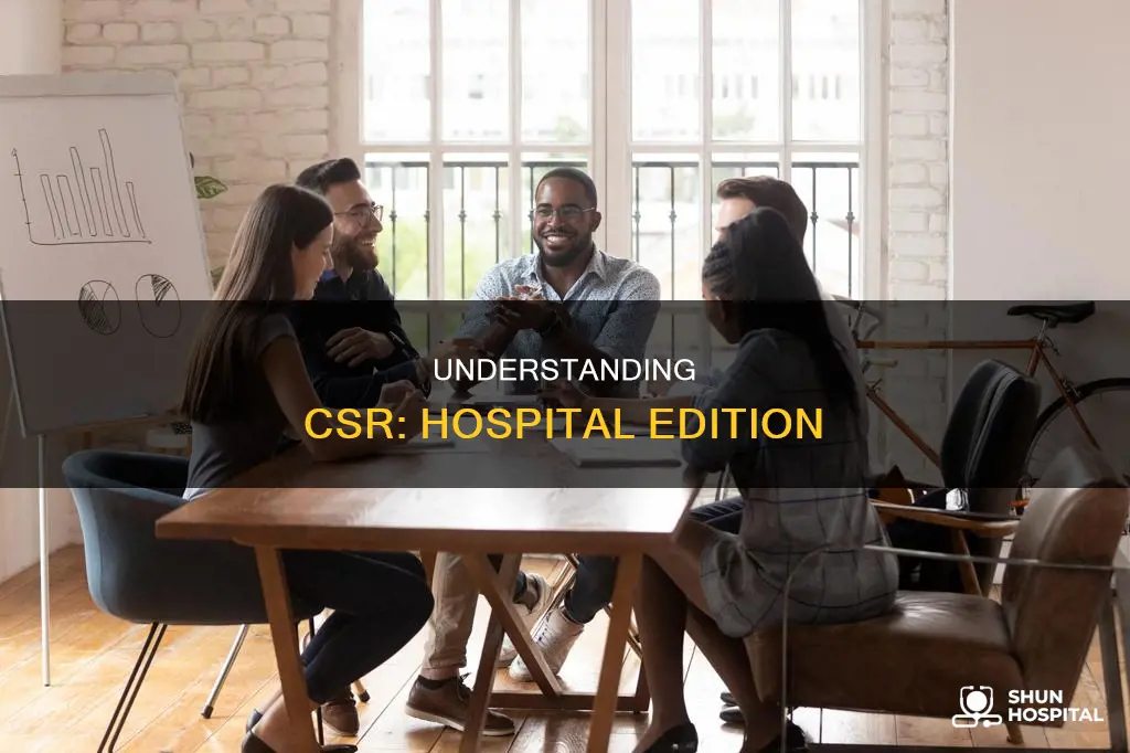 what does csr stand for in hospital