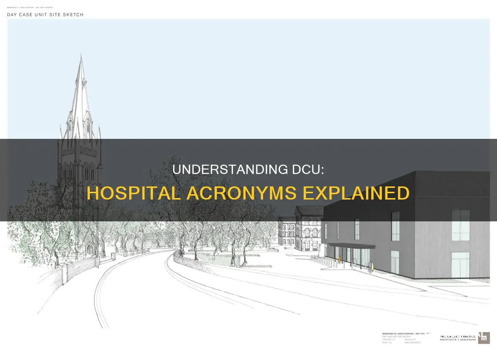 what does dcu stand for in hospital