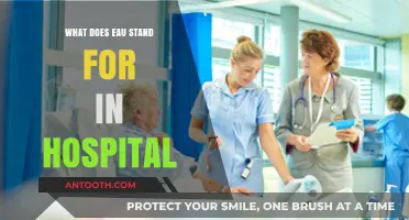 Eau in Hospitals: What Does It Stand For?