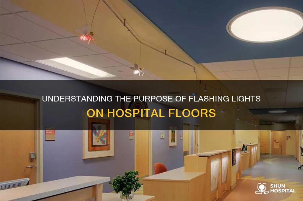 what does flashing light on a hospital floor for