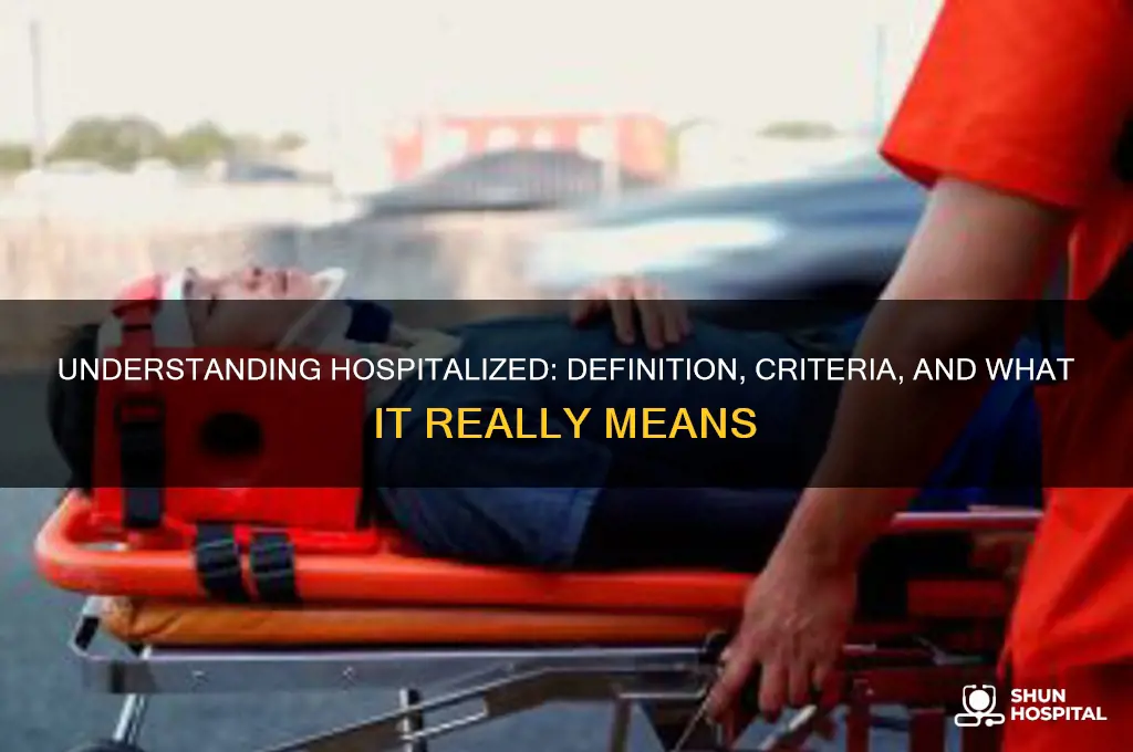 what does hospitalized definition