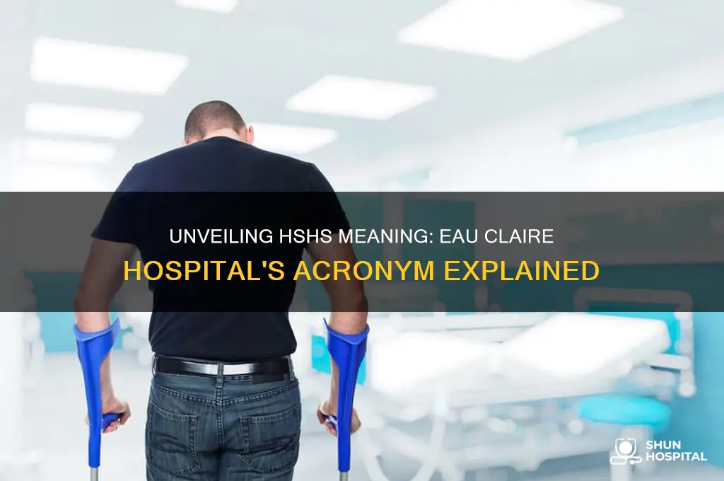 what does hshs stand for in hospital in eau claire