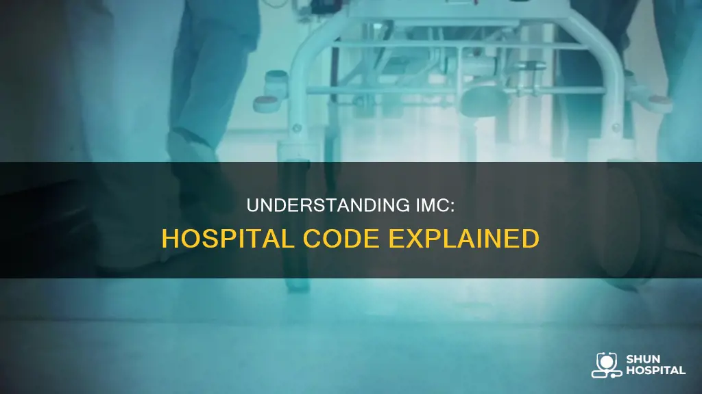 what does imc stand for in hospital