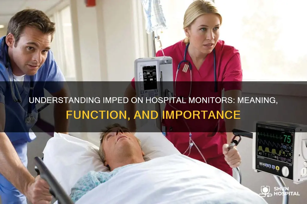 what does imped stand for on a hospital monitor