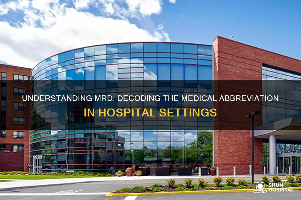 what does mrd stand for in a hospital context
