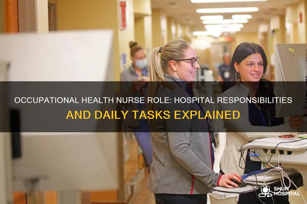 what does occupational health nurse do at the hospital