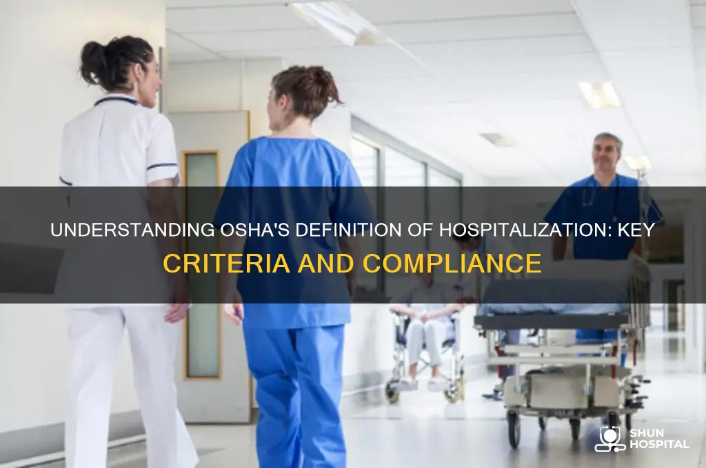 what does osha consider hospitalization