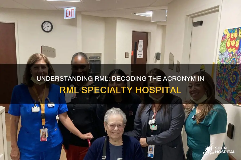what does rml stand for in rml specialty hospital