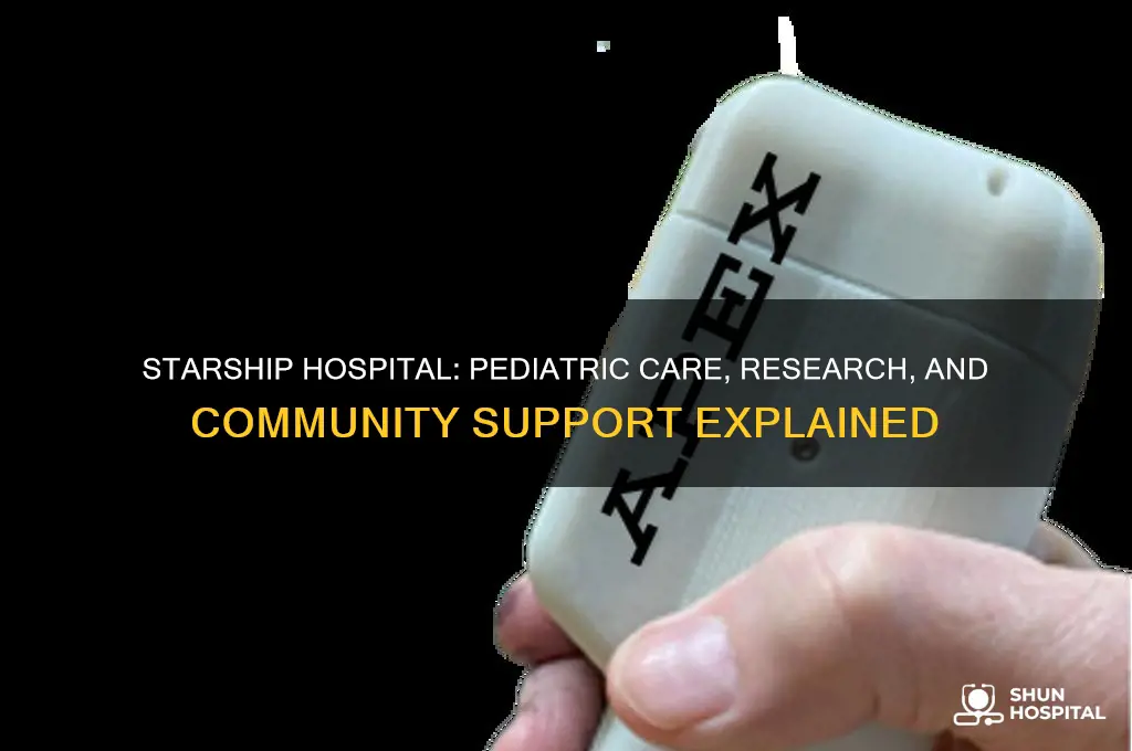 what does starship hospital do