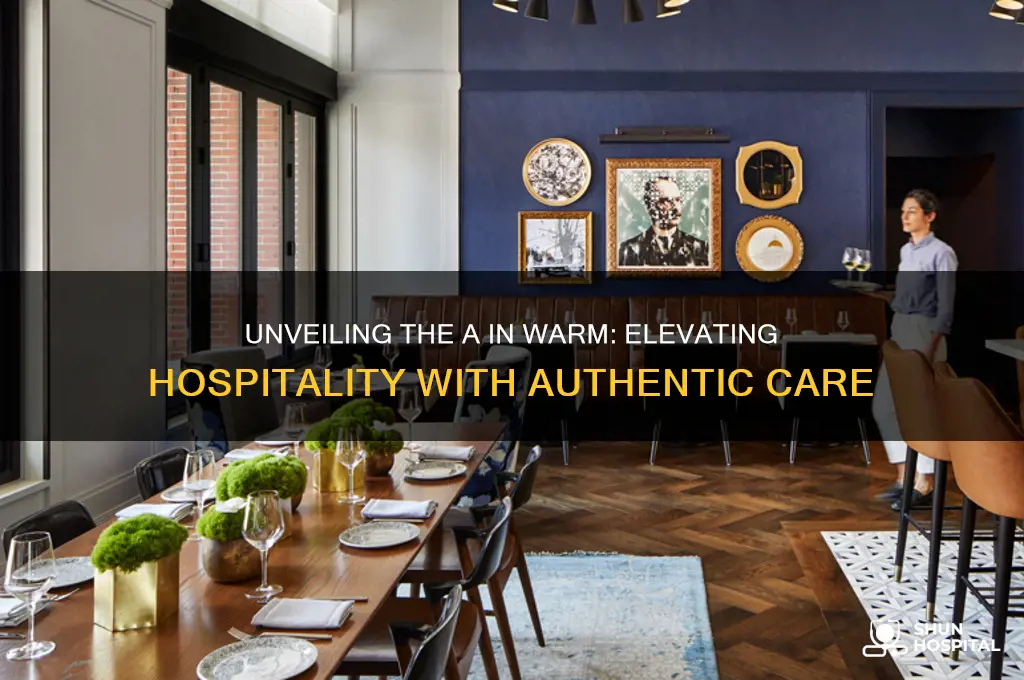 what does the a stand for in warm hospitality