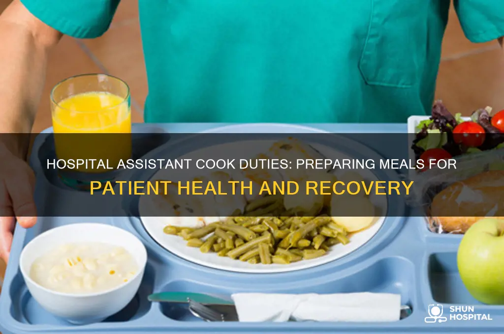 what does the assistant cook in the hospital do