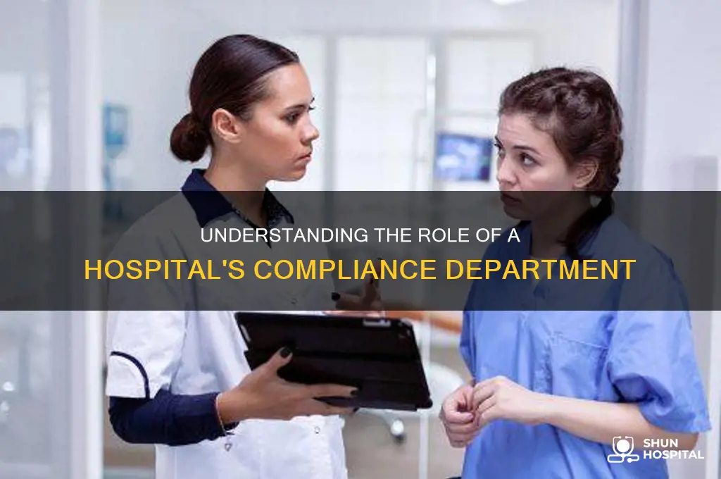 what does the compliance department do in a hospital