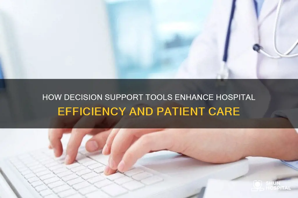 what does the decision support tools in a hospital
