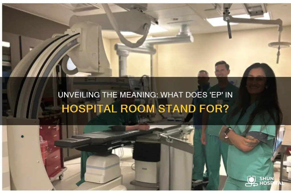 what does the ep in ep hospital room stand for