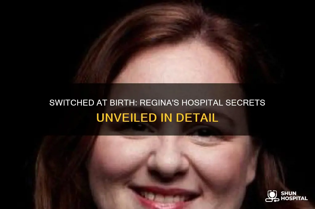 what does the hospital have on regina switched at birth