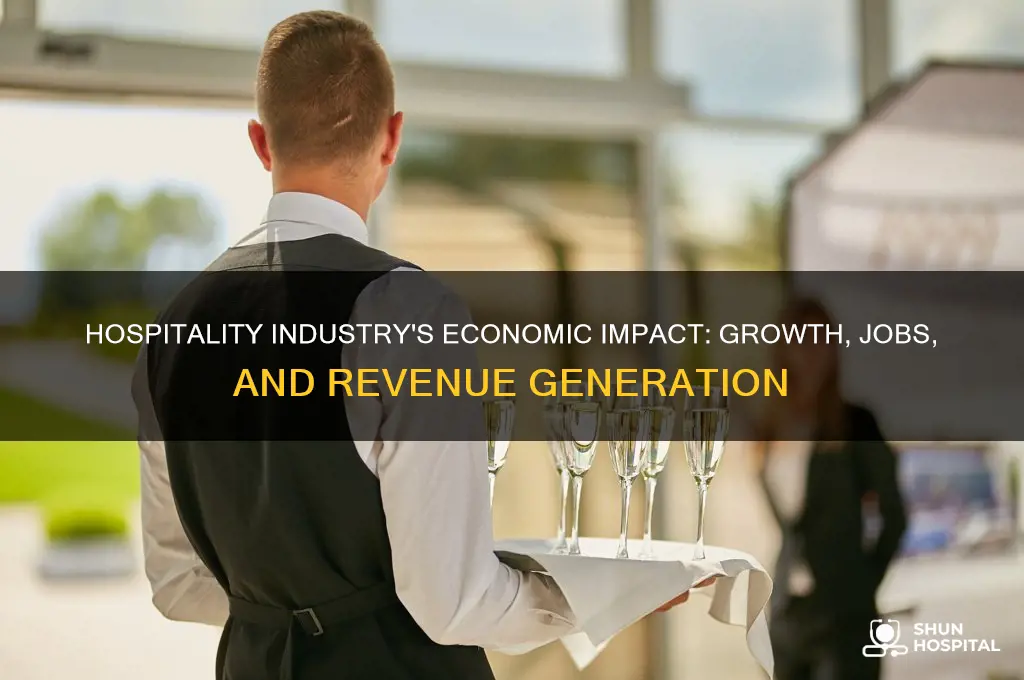 what does the hospitality industry contribute to an economy