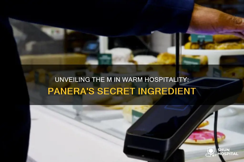 what does the m in warm hospitality stand for panera