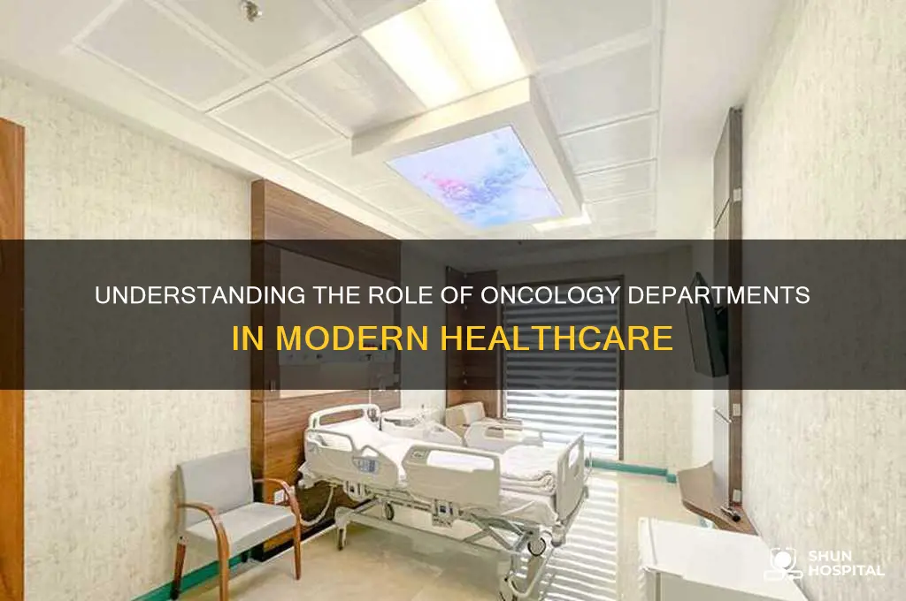 what does the oncology department in a hospital do