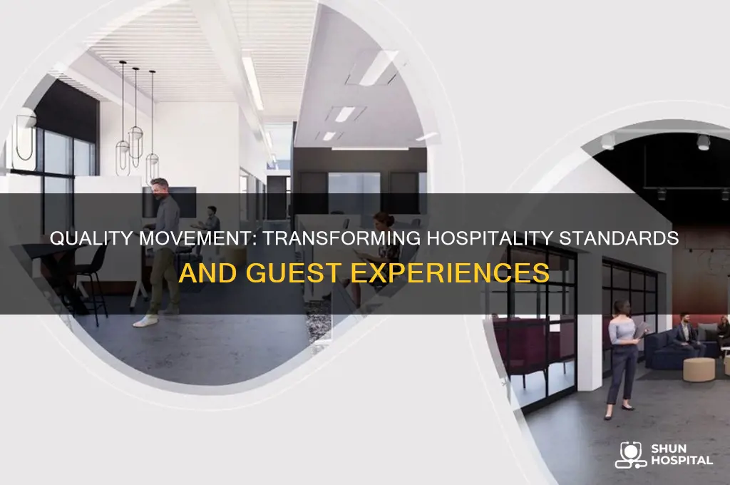 what does the quality movement represent in the hospitality industry