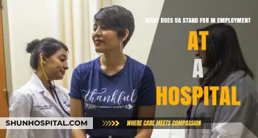 Understanding UA in Hospital Employment: Meaning and Importance Explained