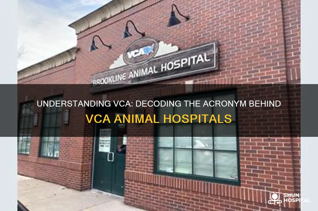 what does vca stand for in vca animal hospitals