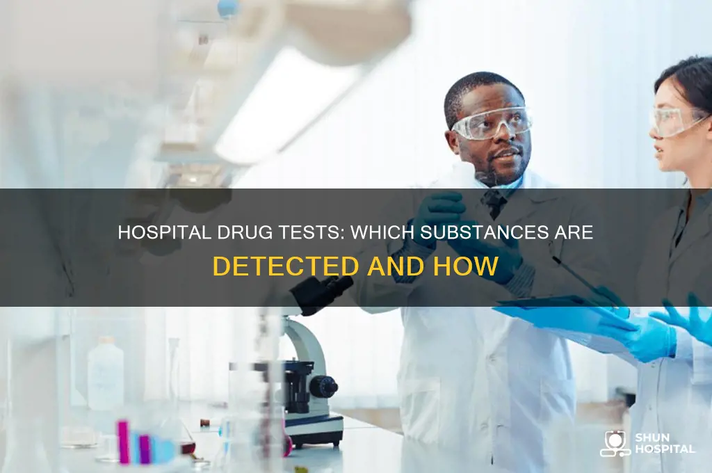 what drugs show up in the hospital drug test