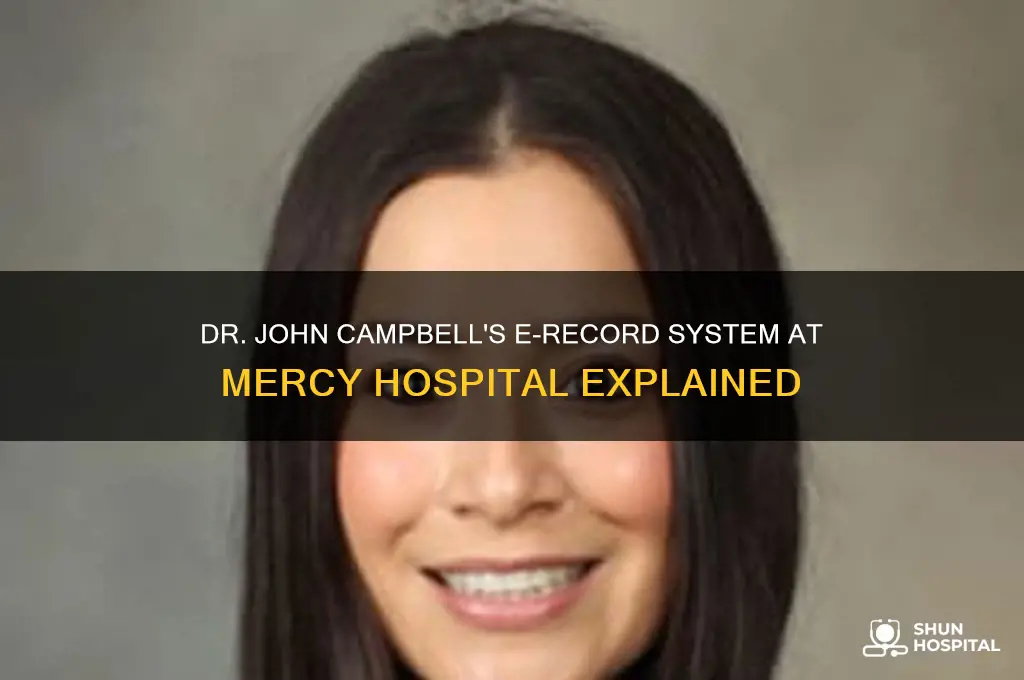 what e record does dr john campbell mercy hospital