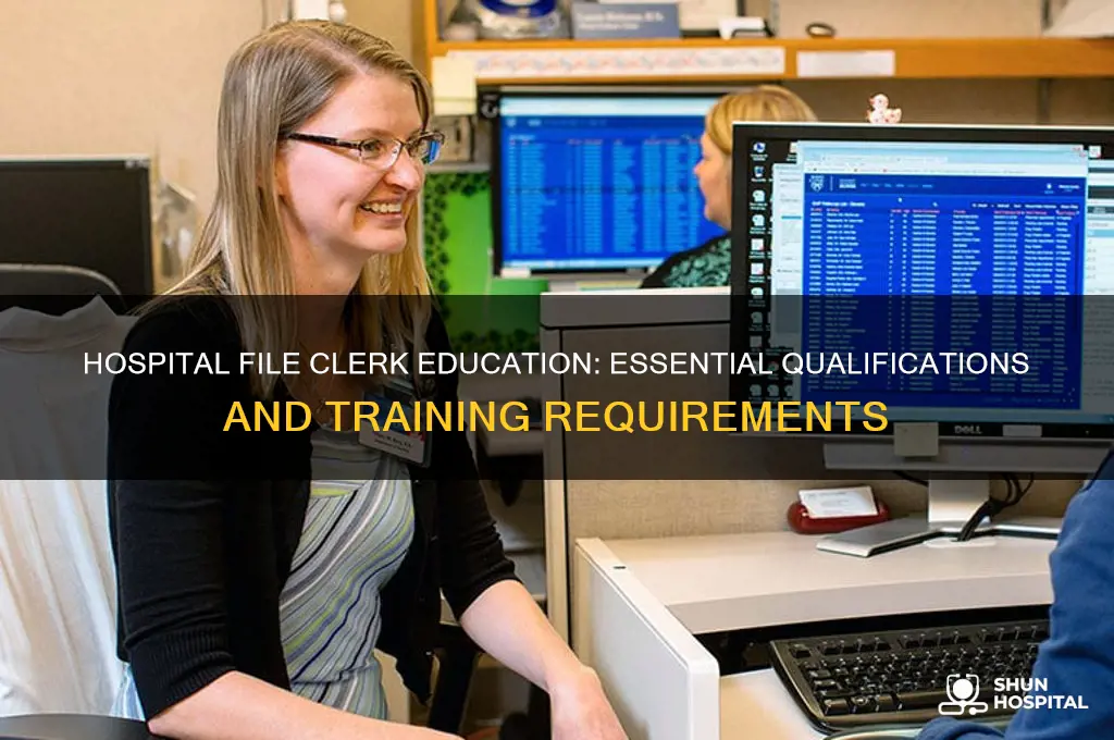 what education is needed to become a hospital file clerk