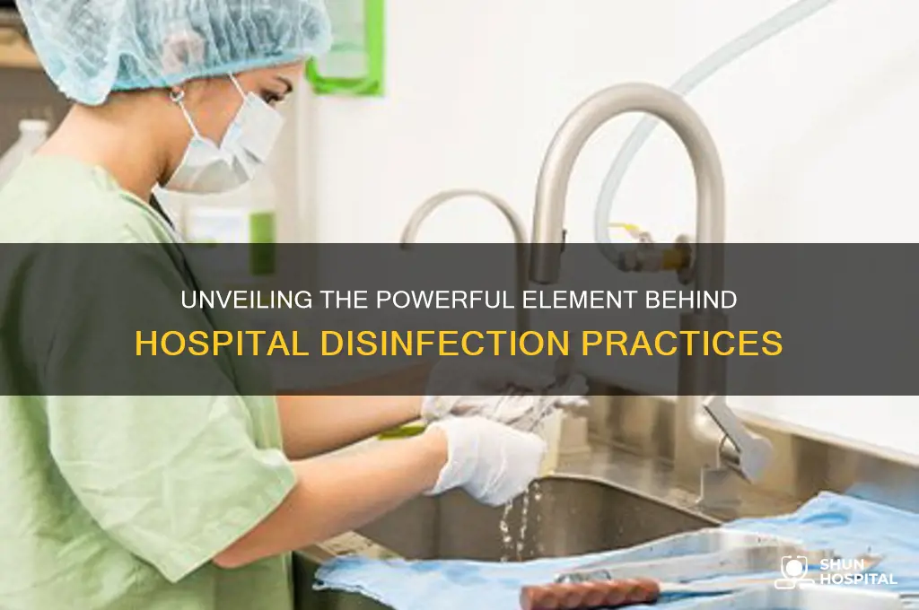 what element disinfects hospitals