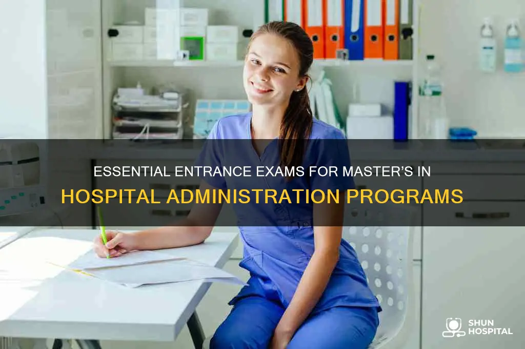 what entrance exam is required for hospital administration master programs
