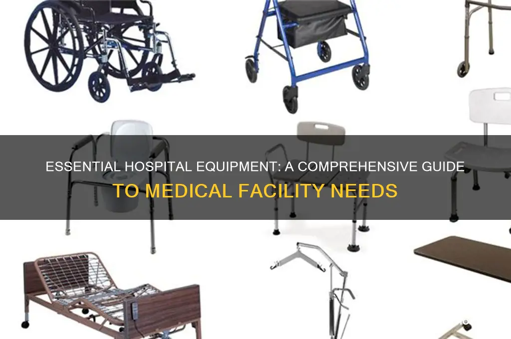 what equipment do hospitals need