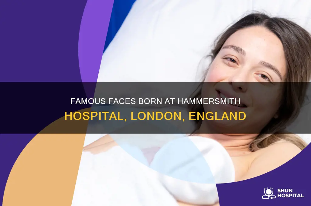 what famous people were born in hammersmith hospital london england