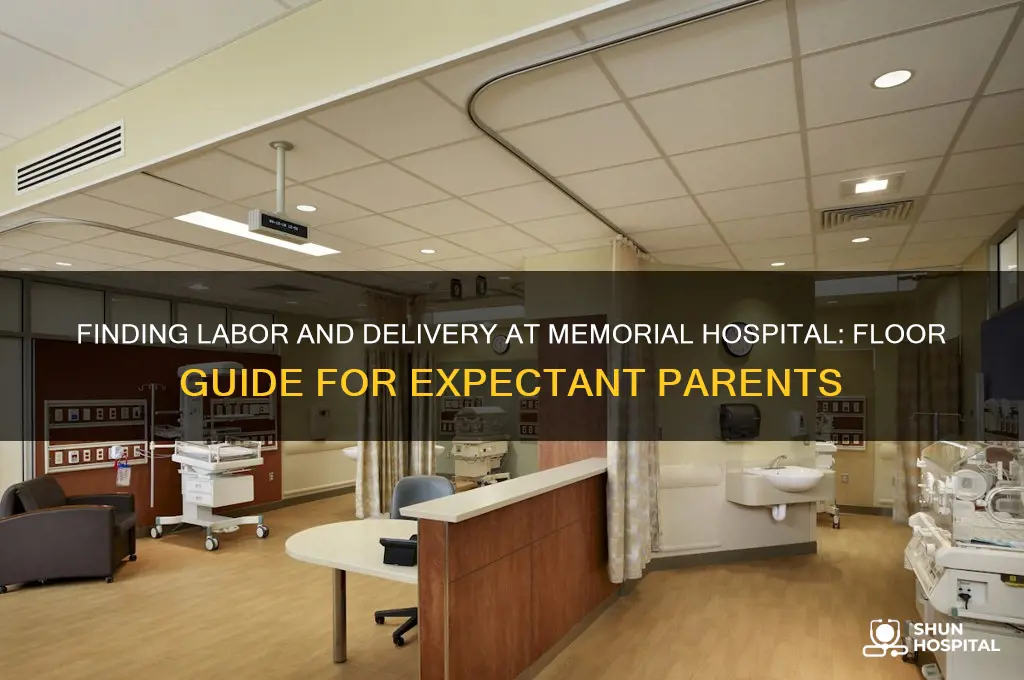 what floor is labor and delivery at memorial hospital