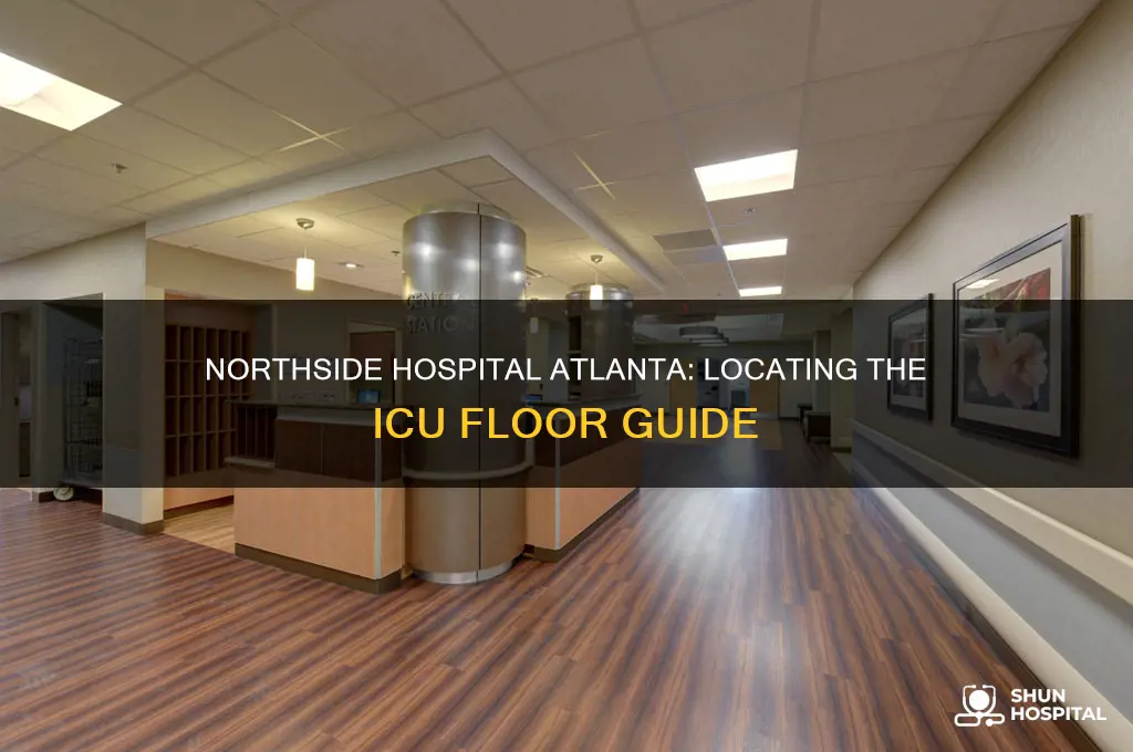 what floor is the icu at northside hospital atlanta