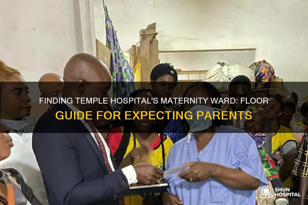 what floor is the maternity ward on in temple hospital