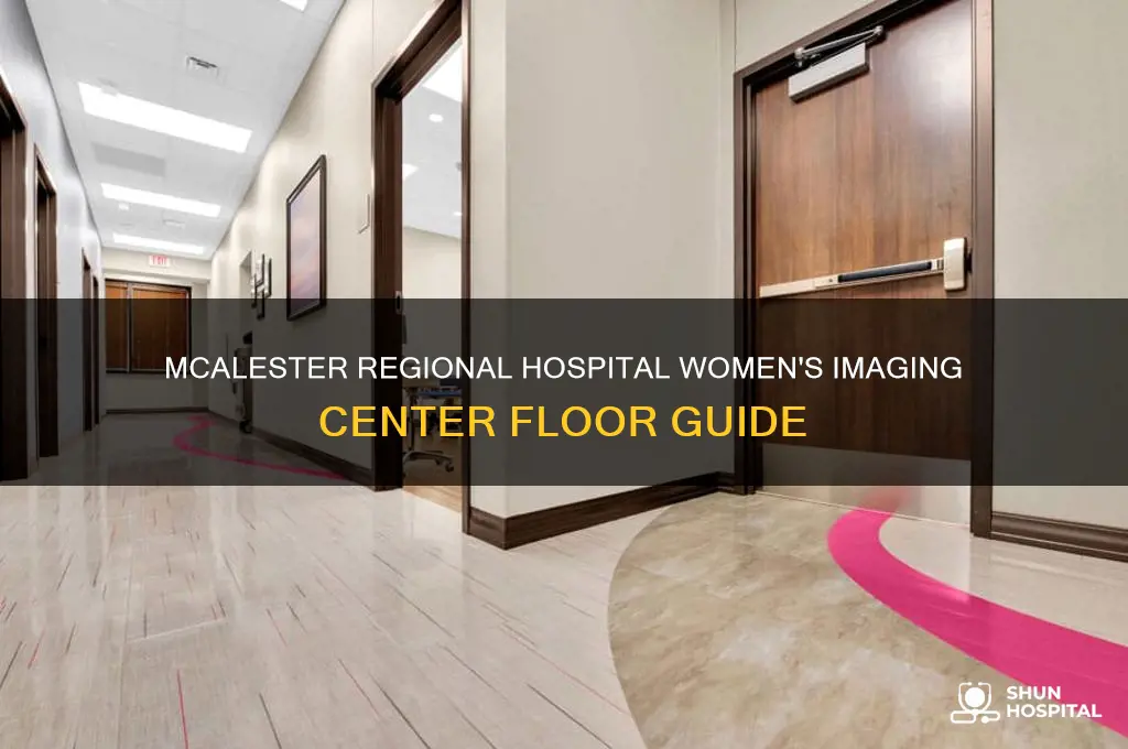 what floor mcalester regional hospital women