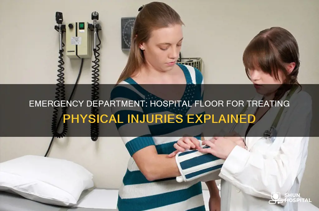 what floor of a hospital deals with physical injuries