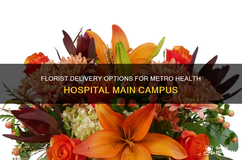 what florists deliver to metro health hospital main campus