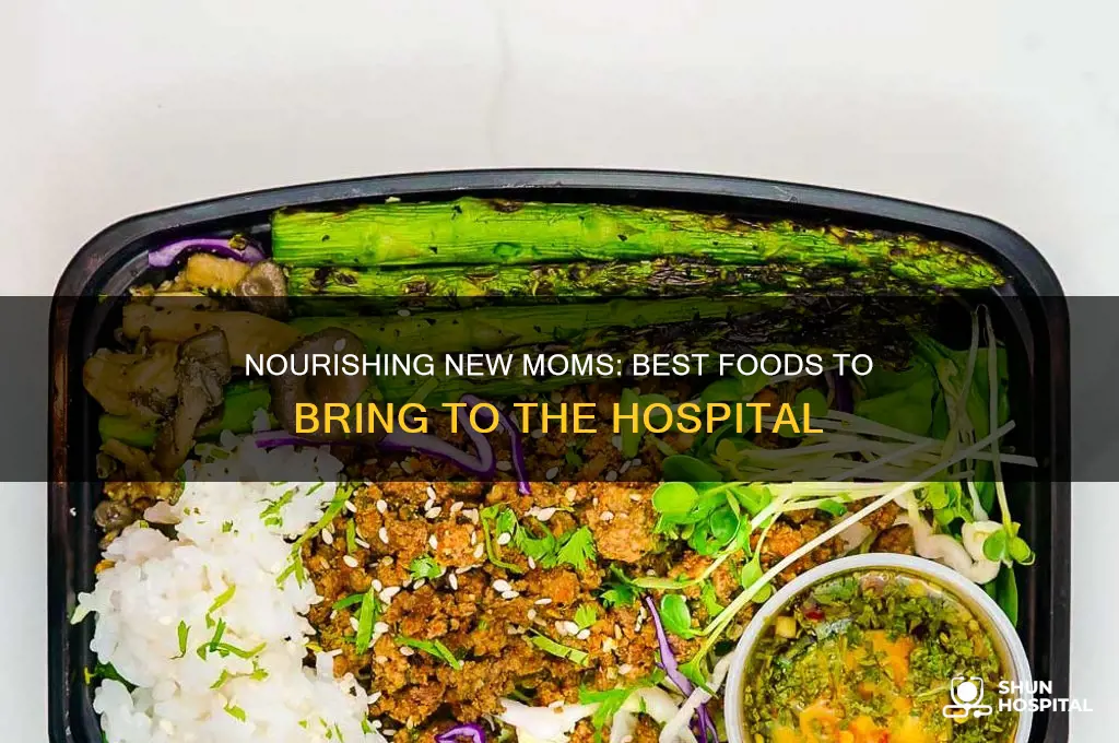 what food to bring a new mom in the hospital