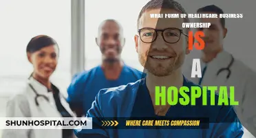 Understanding Hospital Ownership: Exploring Healthcare Business Structures and Models