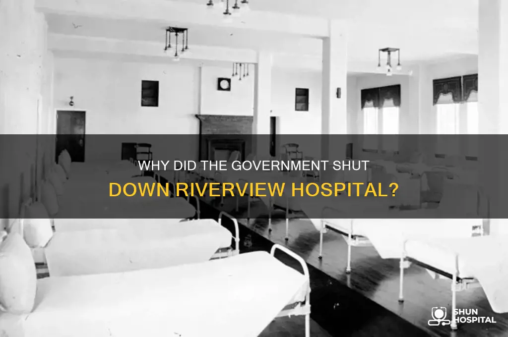 what government closed riverview hospital